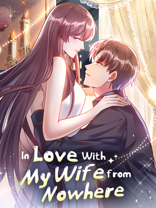 In Love With My 
                            Wife from Nowhere