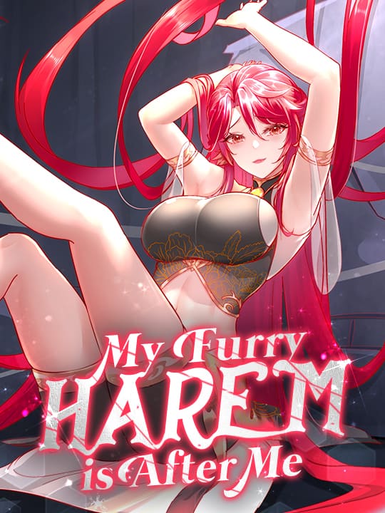 My Furry Harem is 
                            After Me