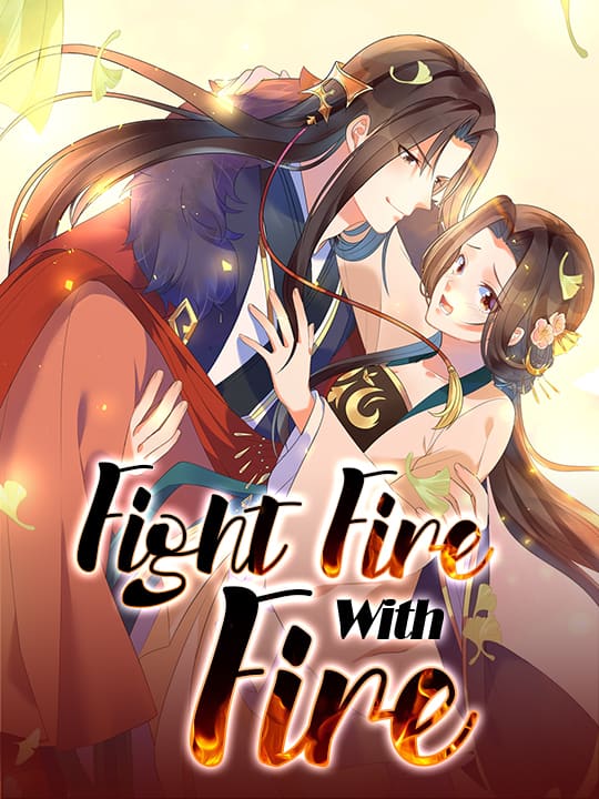 Fight Fire With Fire