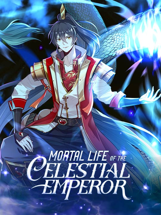 Mortal Life of the 
                            Celestial Emperor
