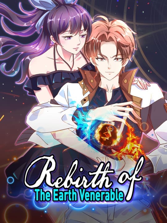 Rebirth of the Earth 
                            Venerable